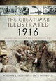 Book cover of: Great War Illustrated 1916. By: Jack Holroyd
