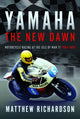 Book cover of: Yamaha: the New Dawn. By: Matthew Richardson