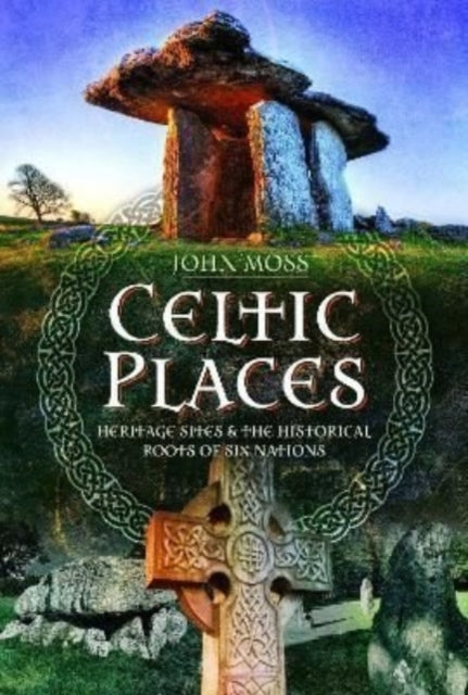 Book cover of: Celtic Places. By: John Moss