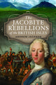 Book cover of: Jacobite Rebellions of the British Isles. By: Andrew Jackson