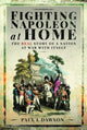 Book cover of: Fighting Napoleon at Home. By: Paul L. Dawson