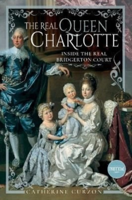 Book cover of: Real Queen Charlotte. By: Catherine Curzon
