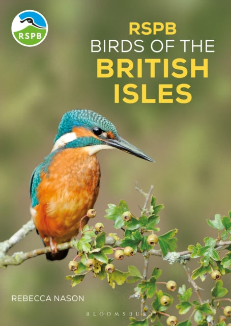 RSPB Birds of the British Isles 9781399400831 Rebecca Nason