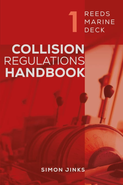 Book cover of: Reeds Marine Deck 1: Collision Regulations Handbook