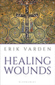 Healing Wounds 9781399410403 Erik Varden