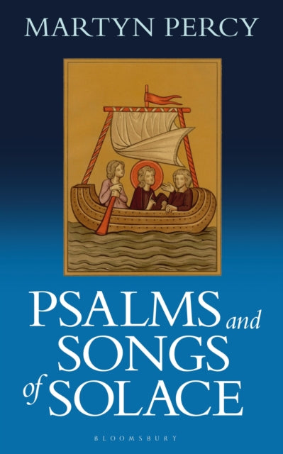 Book cover of: Psalms and Songs of Solace. By: Martyn Percy