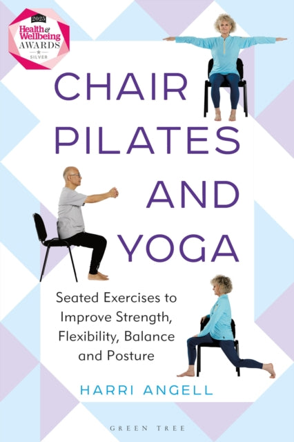 Book cover of: Chair Pilates and Yoga. By: Harri Angell