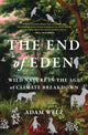 Book cover of: End of Eden. By: Adam Welz