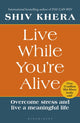 Book cover of: Live While You're Alive