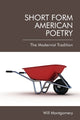 Book cover of: Short Form American Poetry. By: Will Montgomery