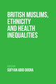 Book cover of: British Muslims, Ethnicity and Health Inequalities. By: Sufyan Dogra