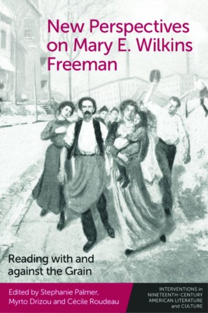 Book cover of: New Perspectives on Mary E. Wilkins Freeman. By: Stephanie Palmer