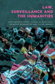 Book cover of: Law, Surveillance and the Humanities. By: Anne Brunon-Ernst