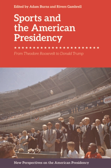 Book cover of: Sports and the American Presidency