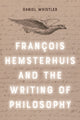 Book cover of: Francois Hemsterhuis and the Writing of Philosophy. By: Daniel Whistler