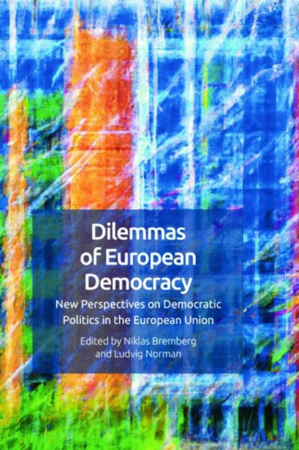Book cover of: Dilemmas of European Democracy. By: Niklas Bremberg