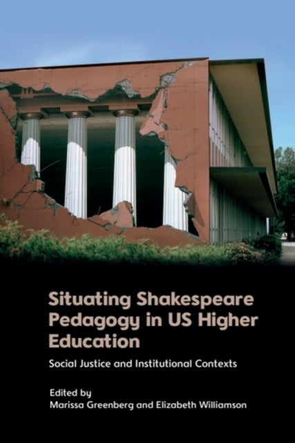 Book cover of: Situating Shakespeare Pedagogy in Us Higher Education
