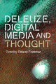 Book cover of: Deleuze, Digital Media and Thought. By: Tim Deane-Freeman