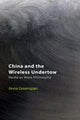 Book cover of: China and the Wireless Undertow. By: Anna Greenspan