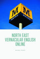 Book cover of: North East Vernacular English Online. By: Michael Pearce