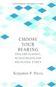 Book cover of: Choose Your Bearing. By: Benjamin P. Davis