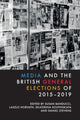 Book cover of: Media and the British General Elections of 2015-2019. By: Susan Banducci