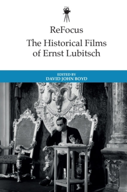 Book cover of: Historical Films of Ernst Lubitsch. By: David John Boyd