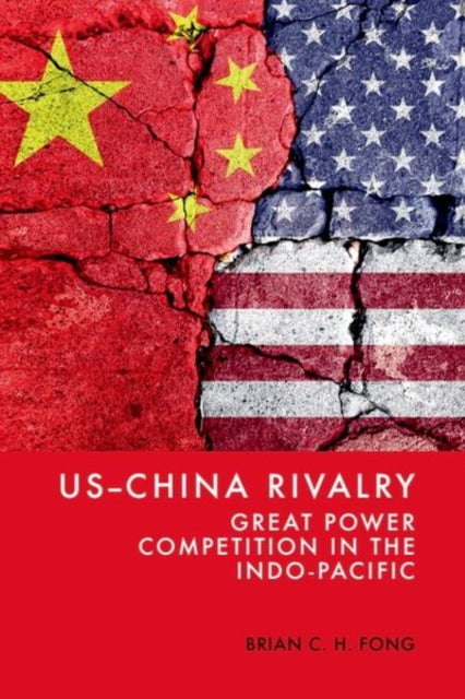 Book cover of: US-China Rivalry. By: Brian C. H. Fong