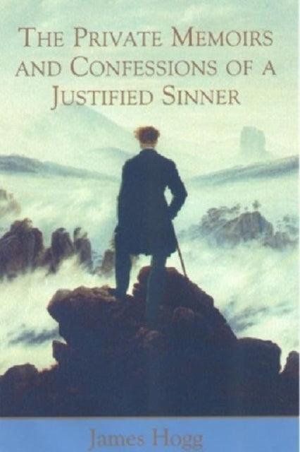 Book cover of: Private Memoirs and Confessions of a Justified Sinner. By: James Hogg