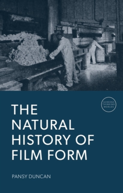 Book cover of: Natural History of Film Form