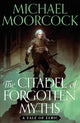 Book cover of: Citadel of Forgotten Myths. By: Michael Moorcock