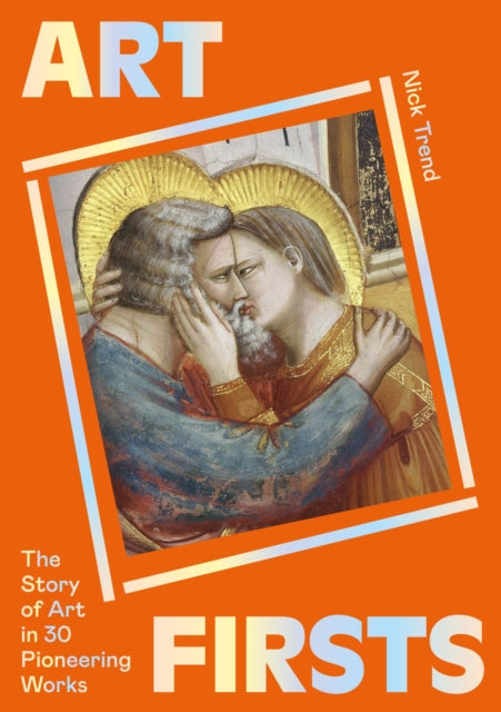 Book cover of: Art Firsts. By: Nick Trend