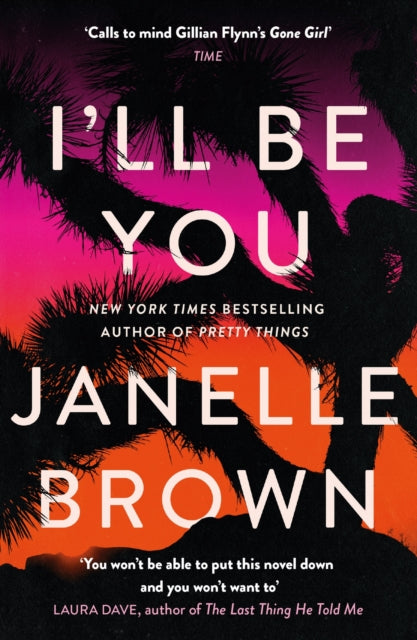 Book cover of: I'll Be You. By: Janelle Brown