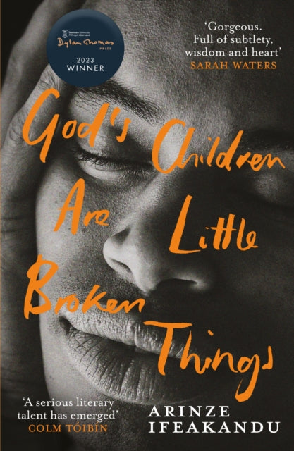 Book cover of: God's Children Are Little Broken Things. By: Arinze Ifeakandu