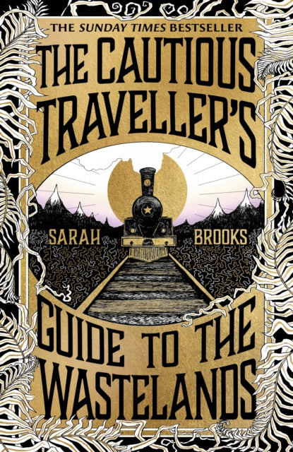 Book cover of: Cautious Traveller's Guide to The Wastelands. By: Sarah Brooks