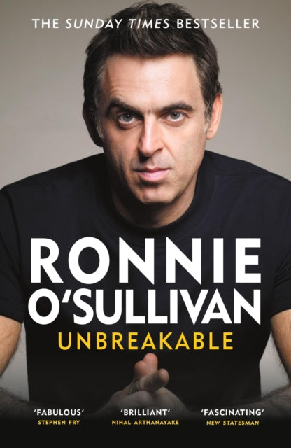 Unbreakable, The Instant Sunday Times Bestseller 'Reading this is like watching an O'Sullivan Break' Stephen Fry 9781399610032 Ronnie O'Sullivan