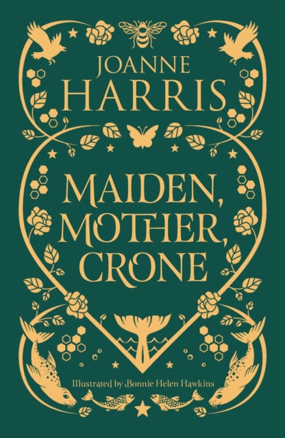 Book cover of: Maiden, Mother, Crone. By: Joanne Harris