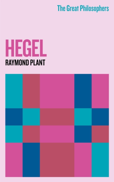 Book cover of: Great Philosophers: Hegel. By: Raymond Plant