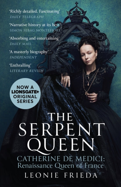 Book cover of: Serpent Queen. By: Leonie Frieda