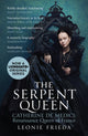 Book cover of: Serpent Queen. By: Leonie Frieda