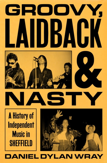 Groovy, Laidback and Nasty