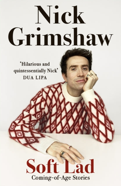 Book cover of: Soft Lad. By: Nick Grimshaw