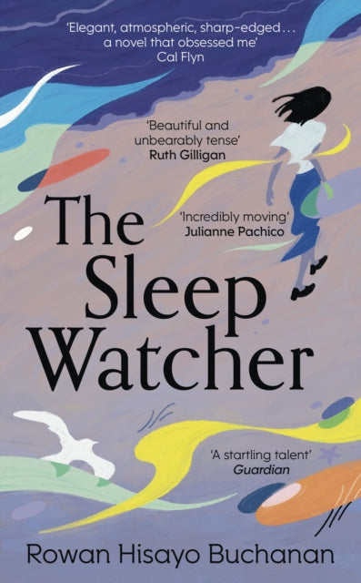 Book cover of: Sleep Watcher. By: Rowan Hisayo Buchanan