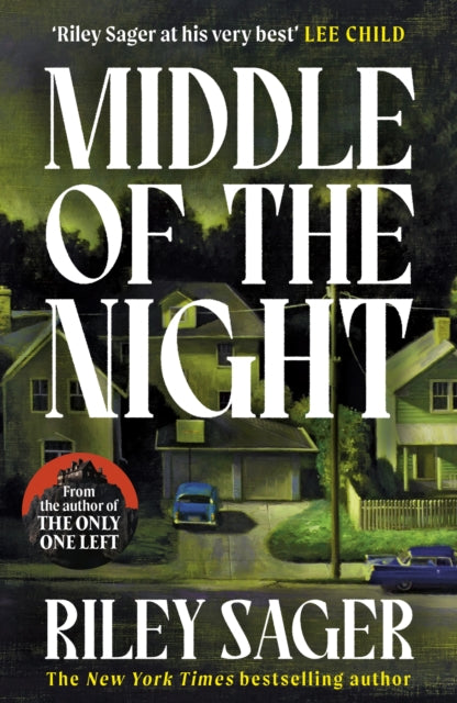 Middle of the Night, The next gripping and unputdownable novel from the master of the genre-bending thriller for 2024 9781399712422 Riley Sager