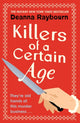 Killers of a Certain Age, A gripping, action-packed cosy crime adventure to keep you hooked in 2023 9781399712781 Deanna Raybourn