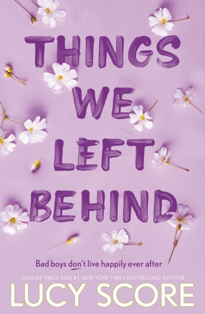 Things We Left Behind, the Sunday Times bestseller and TikTok sensation – Lucy's new book Story of My Life is out now! 9781399713795 Lucy Score
