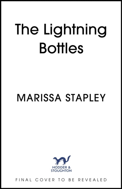 Book cover of: Lightning Bottles. By: Marissa Stapley