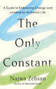 Only Constant, A Guide to Embracing Change and Leading an Authentic Life 9781399720601 Najwa Zebian