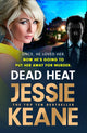 Book cover of: Dead Heat. By: Jessie Keane
