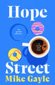 Hope Street, the poignant, warm and unforgettable novel that's perfect for book clubs 9781399724531 Mike Gayle